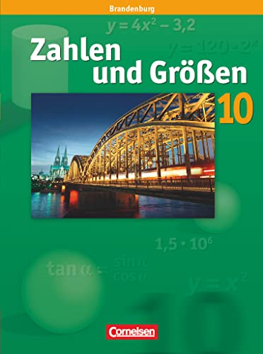 Zahlen und Größen - Sekundarstufe I - Brandenburg - 10. Schuljahr: Schulbuch von Cornelsen Verlag GmbH